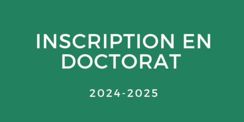 APPEL À CANDIDATURES POUR L’INSCRIPTION EN DOCTORAT – ANNÉE UNIVERSITAIRE 2024 – 2025