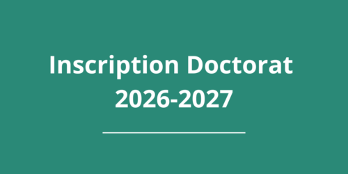 APPEL À CANDIDATURES POUR L’INSCRIPTION EN DOCTORAT – ANNÉE UNIVERSITAIRE 2026 – 2027
